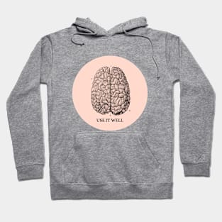 Use it well - Brain Hoodie